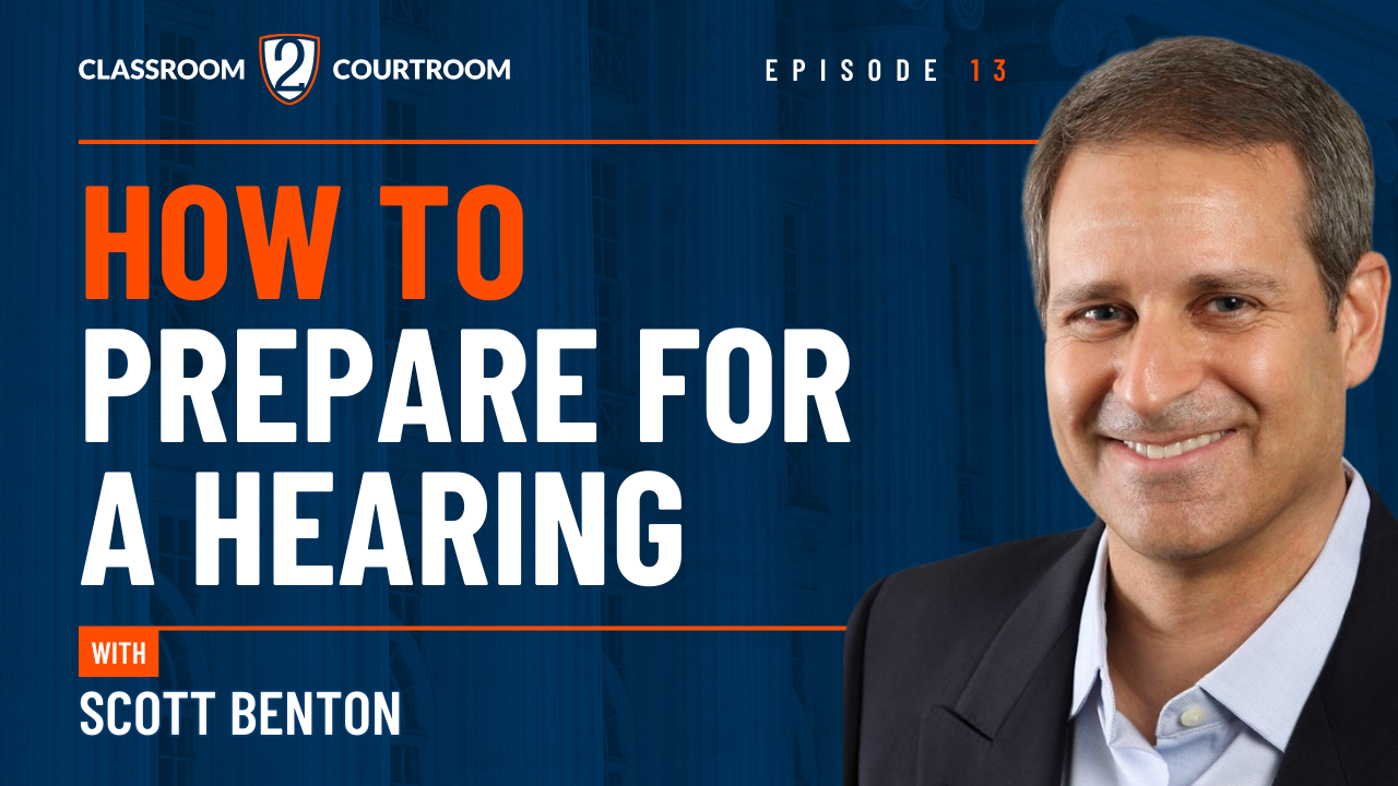 How To Prepare For A Hearing - Classroom 2 Courtroom